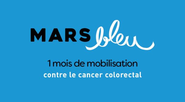 Mars bleu : mois de sensibilisation au dépistage du cancer colorectal, n’oubliez pas d’en parler avec votre médecin généraliste !